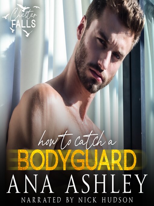 Title details for How to Catch a Bodyguard by Ana Ashley - Available